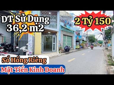 2 Tỷ 150 | Bán Nhà 2 Tầng Sổ Hồng Riêng Mặt Tiền Kinh Doanh | Mua Nhanh Kẻo Bán Mất