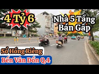 4 Tỷ 6 | Bán Nhà 5 Tầng Đường Bến Vân Đồn Quận 4 | Nhà Đẹp Sát Bên Quận 1 Chỉ Vài Phút