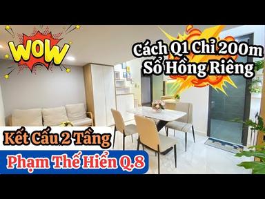 1 Tỷ 2 | Bán Nhà 2 Tầng Sổ Hồng Riêng Đường Phạm Thế Hiển Q.8 | Cách Q1 Chỉ 200m
