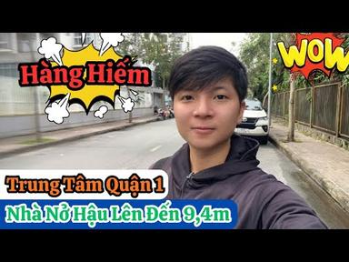 Hàng Hiếm Quận 1 | Nhà Hẻm Xe Hơi Nở Hậu Lên Đến 9.4m | Vị Trí Trung Tâm Thành Phố